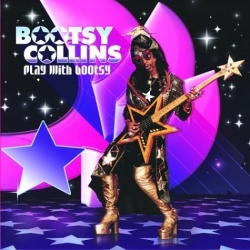 Bootsy Collins - Play With Bootsy